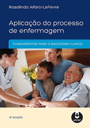 Livro Aplicação do Processo de Enfermagem - Alfaro-Lefevre
