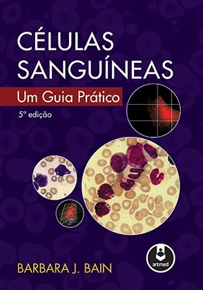 Livro Celulas Sanguineas - Um Guia Pratico - Bain