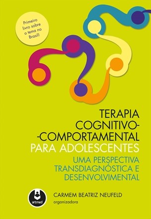 Livro Terapia Cognitivo-comportamental para Adolescentes - Neufeld