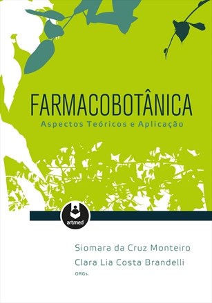 Livro Farmacobotânica: Aspectos Teóricos e Aplicação  Monteiro