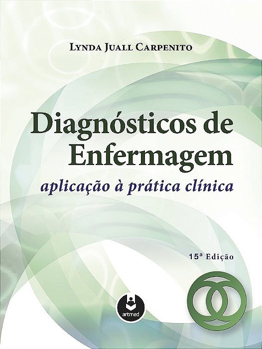 Livro Diagnósticos de Enfermagem - Aplicação a Prática Clínica - Carpenito - Artmed
