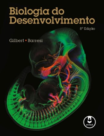 Livro Biologia do Desenvolvimento  Gilbert