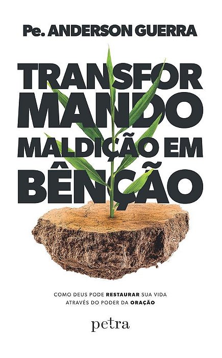 Livro Transformando Maldicao em Bencao - Como Deus Pode Restaurar Sua Vida Atrave - Guerra