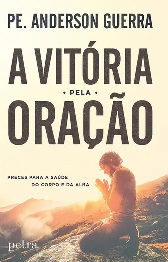 Livro Vitoria Pela Oracao, A - Guerra