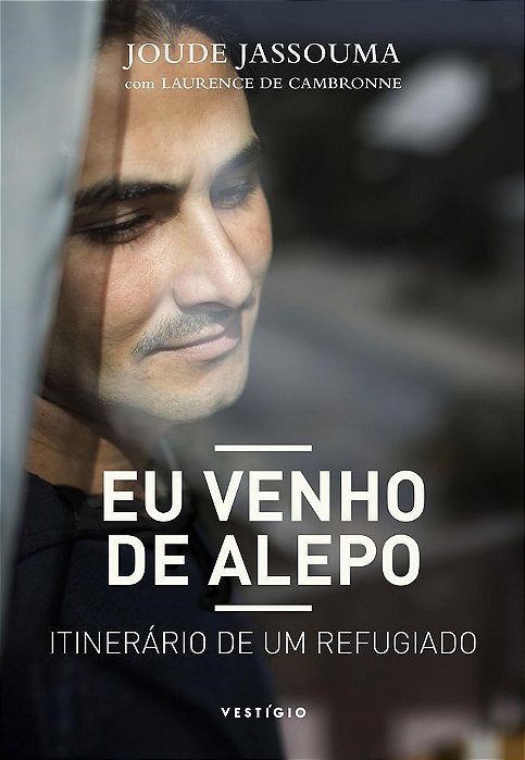 Livro Eu Venho de Alepo - Itinerario de Um Refugiado - Jassouma/cambronne
