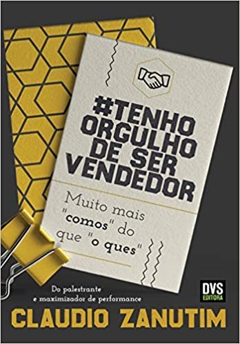 Livro #tenho Orgulho de Ser Vendedor: Zanutim