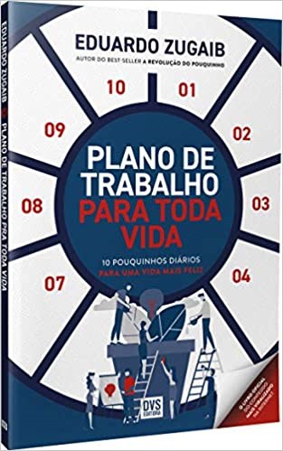 Livro Plano de Trabalho para Toda Vida - Zugaib