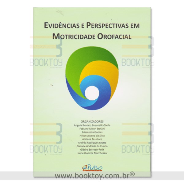 Livro Evidências e Perspectivas em Motricidade Orofacial - Abramo