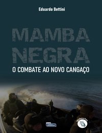 Livro Mamba Negra: Combate ao Novo Cangaco