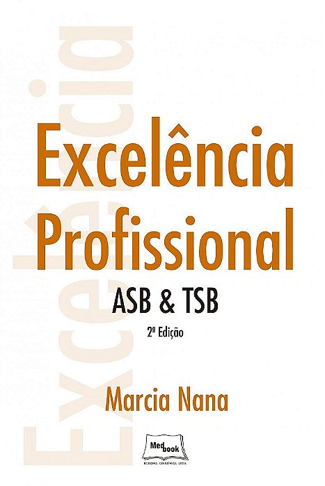 Livro Excelencia Profissional - Asb &tsb - Nana