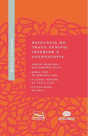 Livro Manual SOGIMIG Patologia do Trato Genital Inferior e Colposcopia