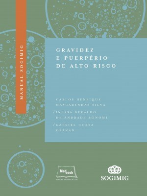 Livro Manual SOGIMIG de Gravidez e Puerpério de Alto Risco SOGIMIG