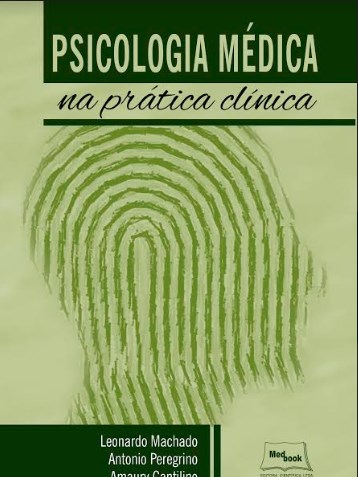 Livro Psicologia Medica Na Pratica Clinica - Machado/peregrino/ca