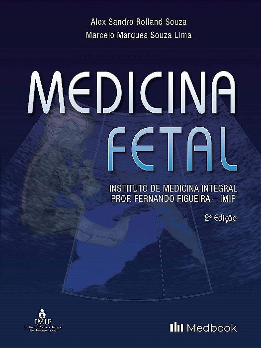 Livro Medicina Fetal - 02ed/21 - Souza/lima