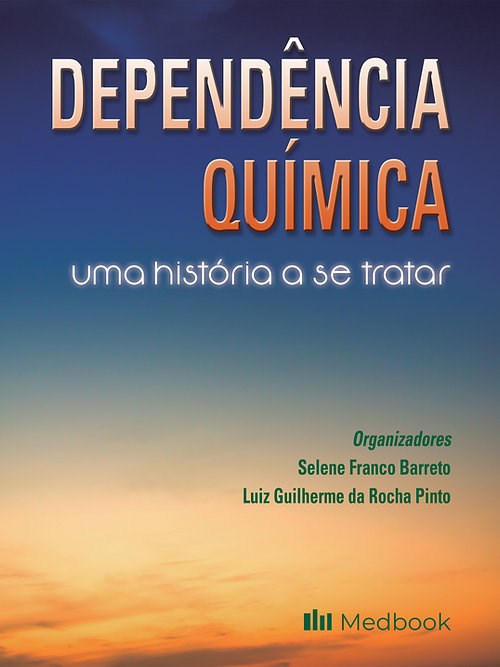 Livro Dependencia Quimica: Uma Historia a se Tratar - Barreto/pinto