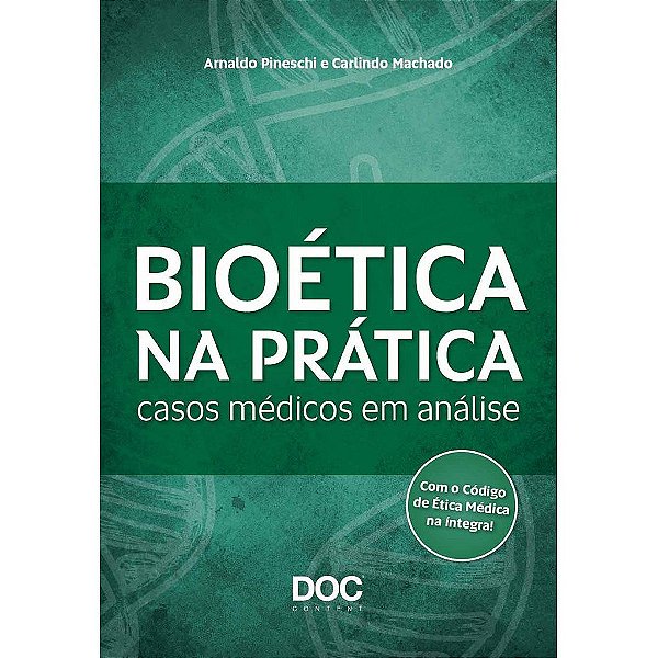 Livro Bioética Na Prática:  Casos Médicos em Análise
