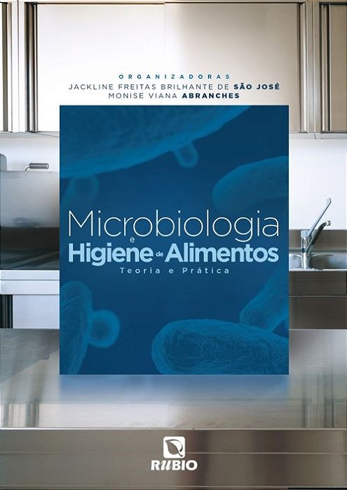Livro Microbiologia e Higiene de Alimentos - Teoria e Pratica - Sao Jose/ Abranches