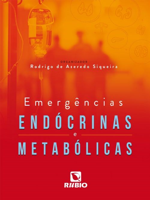 Livro Emergências Endócrinas e Metabólicas - Siqueira - Rúbio