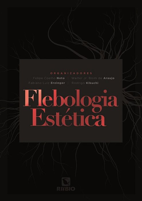 Livro Flebologia Estética - Erzinger - Rúbio