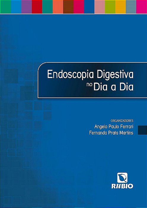 Livro Endoscopia Digestiva no Dia a Dia