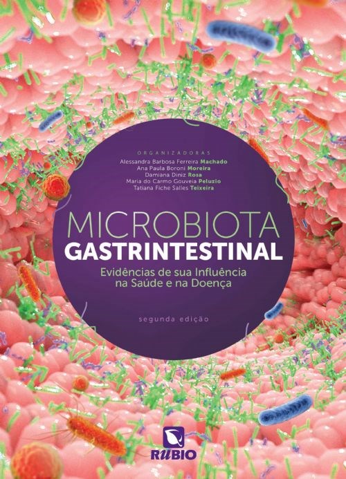Livro Microbiota Gastrintestinal: Evidências de Sua Influência Na Saúde e Na Doença - Machado