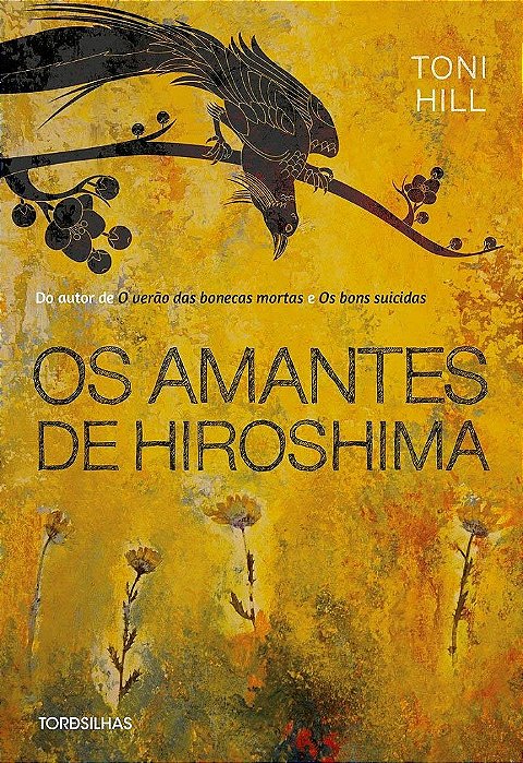 Livro Amantes de Hiroshima, os - Hill