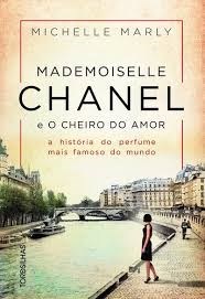 Livro Mademoiselle Chanel e o Cheiro do Amor - Marly - Tordesilhas