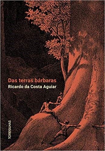Livro Das Terras Barbaras - Aguiar