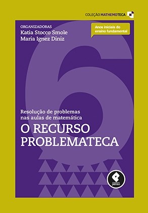 Livro Resolução de Problemas Nas Aulas de Matemática - o Recursos Problemateca - - Ignez