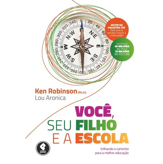 Livro Você, Seu Filho e a Escola: Trilhando o Caminho para a Melhor Educação