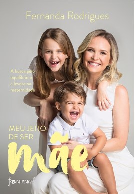Livro Meu Jeito de Ser Mae: a Busca Pelo Equilibrio e a Leveza Na Maternidade - Rodrigues