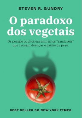 Livro O Paradoxo Dos Vegetais  Gundry