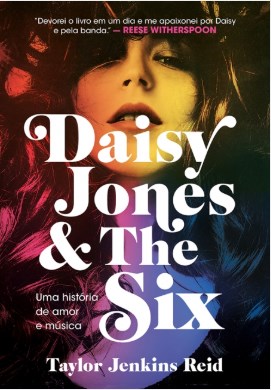 Livro Daisy Jones And The Six - Uma Historia de Amor e Musica - Reid