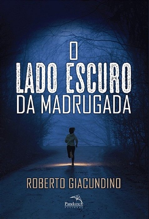 Livro Lado Escuro da Madrugada, O - Giacundino