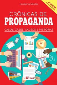 Livro Cronicas de Propaganda - Casos, Cases, Causos e Historias - Mendes