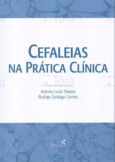 Livro Cefaléias na Prática Clínica  Teixeira