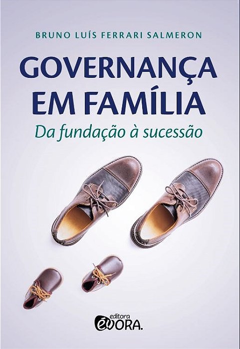 Livro Governanca em Familia: da Fundacao a Sucessao - Salmeron