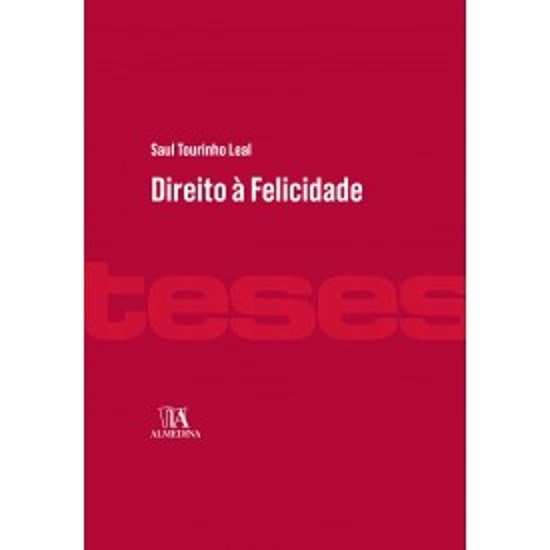 Livro Direito a Felicidade Saul Tourinho Leal