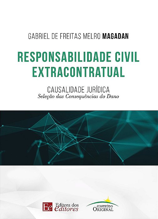 Livro Responsabilidade Civil Extracontratual: Causalidade Juridica - Selecao das - Magadan