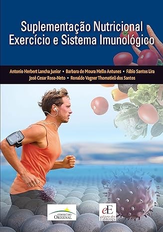 Livro Suplementação Nutricional Exercícios e Sistekma Imunológico  Lancha