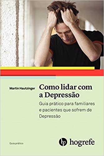 Livro Como Lidar com a Depressão- Hautzinger - Hogrefe