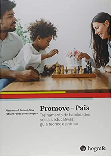 Livro Promove-pais - Treinamento de Habilidades Sociais Educativas - Bolsoni-silva/fogaça