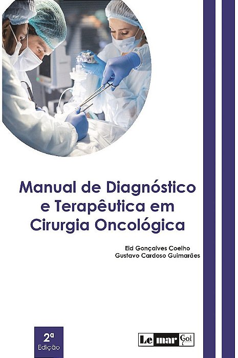Livro Manual de Diagnóstico e Terapêutica em Cirurgia Oncológica