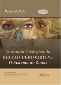 Livro Anatomia Cirúrgica da Região Periorbital Zide