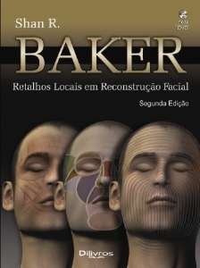 Livro Retalhos Locais em Reconstrucao Facial - Baker