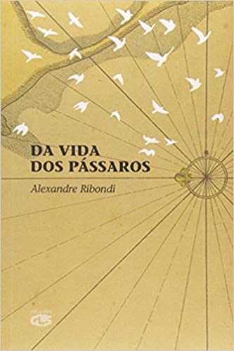 Livro Da Vida dos Passaros - Ribondi