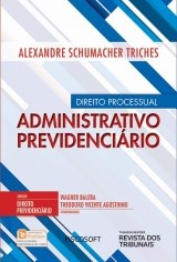 Livro Direito Processual Administrativo Previdenciario - Vol.1 - Col.direito Prev - Triches - Fisco