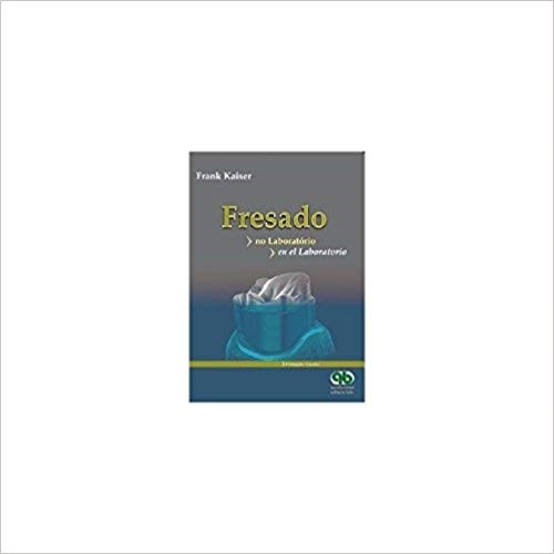 Livro Fresado - No Laboratorio/en El Laboratorio - Kaiser