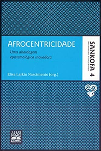 Livro Afrocentricidade: Uma Abordagem Epistemologica Inovadora