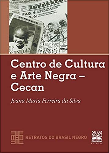 Livro Centro de Cultura e Arte Negra - Cecan-retratos do Brasil Negro - Col. Retr - Silva